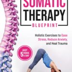 Somatic Therapy Blueprint