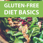 GLUTEN-FREE DIET BASICS