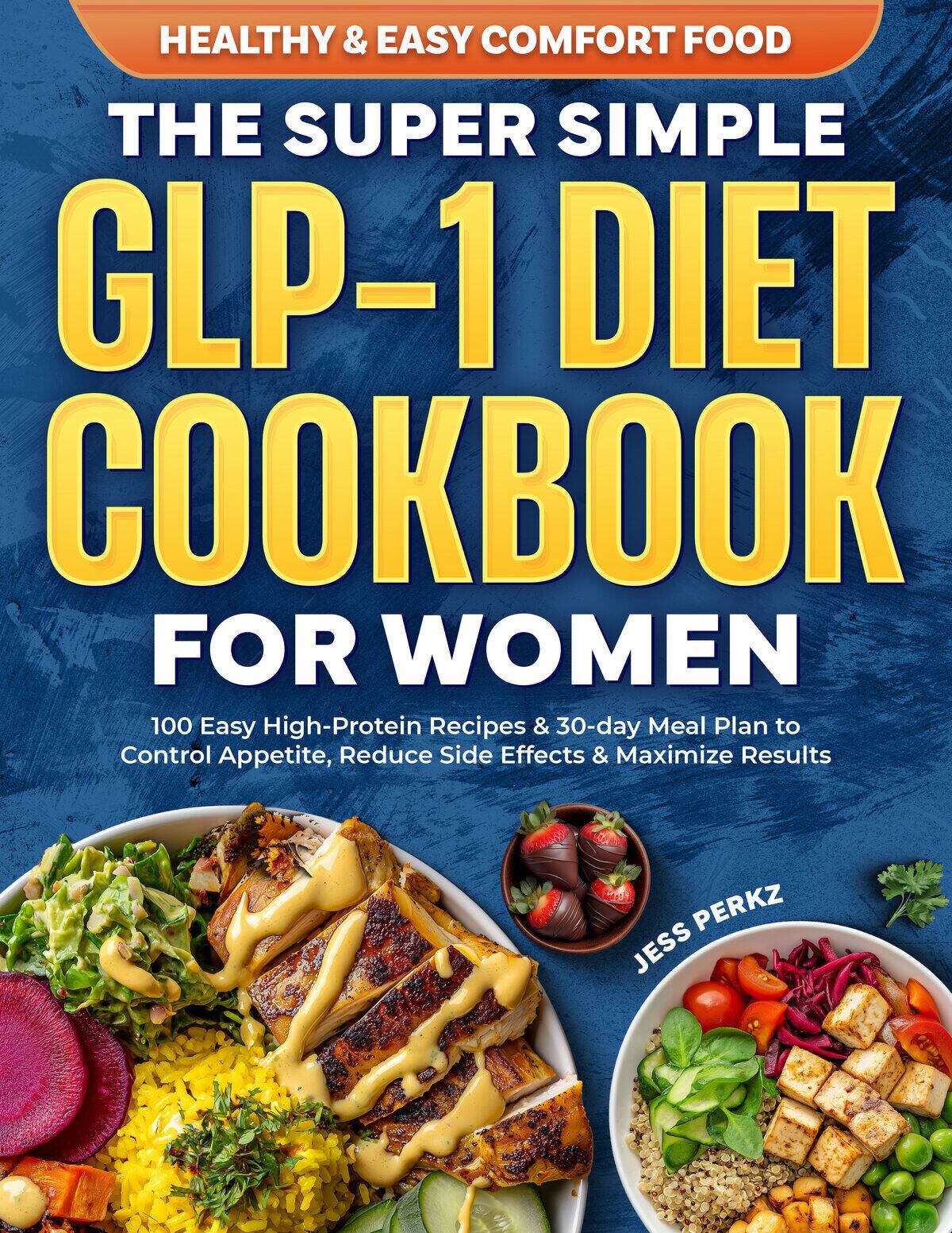 glp1-diet-cookbook-women-cover The Super Simple GLP-1 Diet Cookbook for Women - Image 1